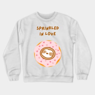 Sprinkled in Love Donut Sloth Crewneck Sweatshirt